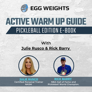 "Active Warm-Up Guide - Pickleball Edition" E-book Egg Weights